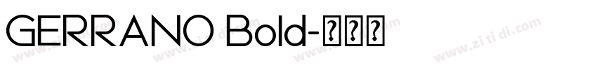GERRANO Bold字体转换